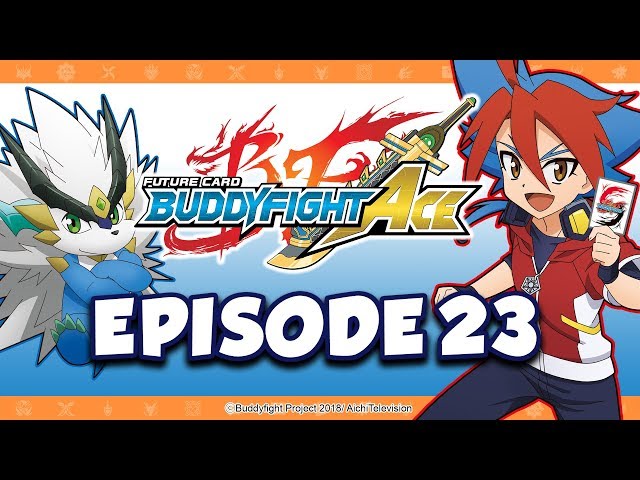 [Episode 23] Future Card Buddyfight Ace Animation
