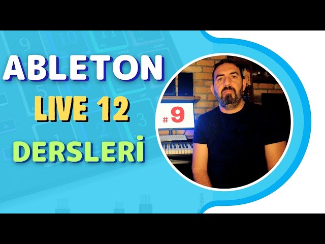 Ableton Live 12 Dersleri 9 - WARP Özelliği ile Ritm BPM Eşitlemek