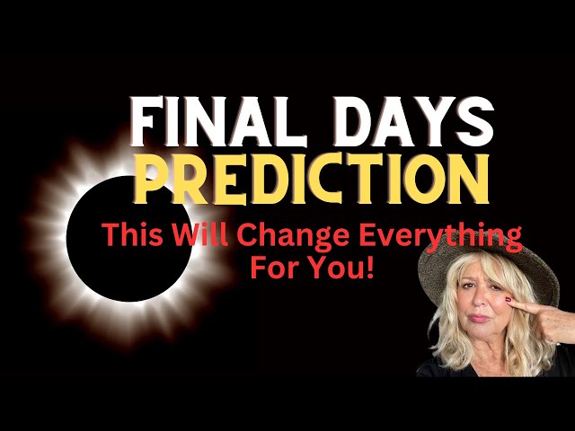FINAL Days Prediction You MUST Hear