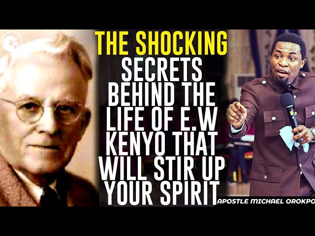 SHOCKING SECRETS BEHIND THE LIFE OF E.W KENYON THAT WILL STIR UP YOUR SPIRIT||APOSTLE MICHAEL OROKPO