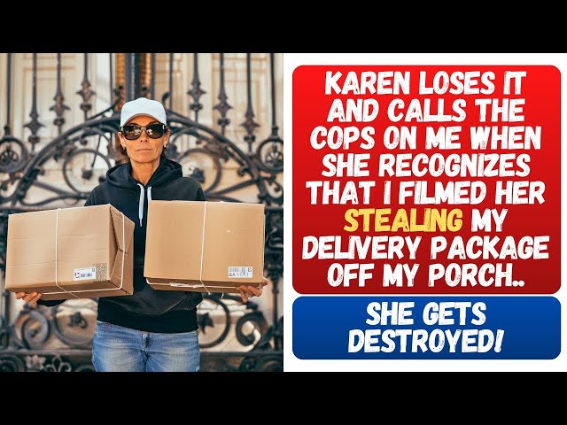 Karen Calls the Cops on Me for Filming Her Stealing My Package—Watch Her Get Completely Destroyed!