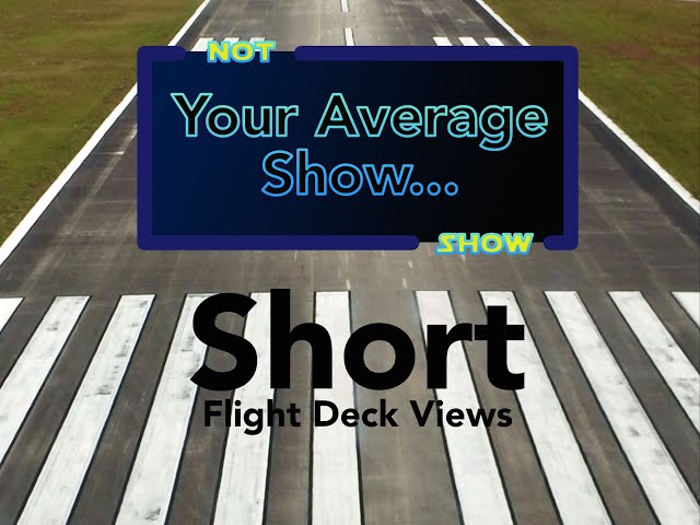 Flight Deck Views, How an Airline pilot sees the world!