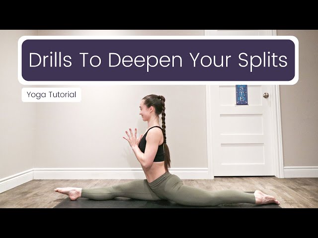 Split Exercises To Deepen Your Split