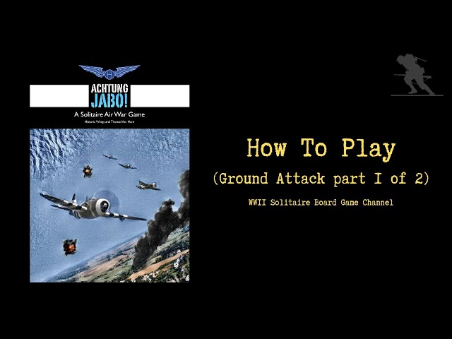 Achtung Jabo! - How To Play (Ground Attack Combat part 1 of 2)
