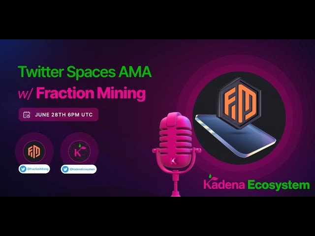 New to Kadena NFT mining  - Fraction Mining AMA