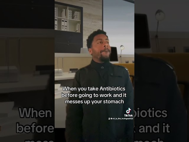 When you take Antibiotics gone wrong
