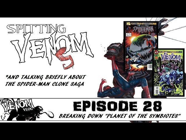 The Venom Vlog - Episode 28: Breaking Down "Planet of the Symbiotes"