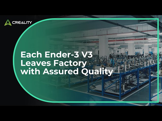 Ender 3 V3 | How Do We Ensure Each Unit's Quality?