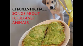 [35] Charles Michael - Songs About Food And Animals [6/13/2024]
