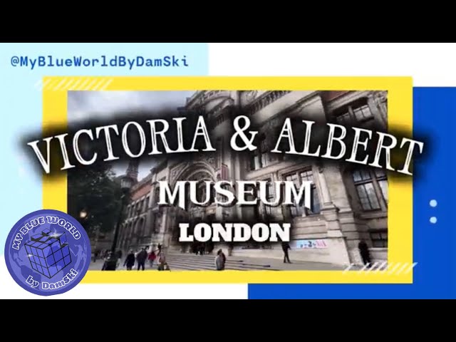 VICTORIA & ALBERT MUSEUM LONDON 🏴󠁧󠁢󠁥󠁮󠁧󠁿(MUZEUM WIKTORII I ALBERTA)