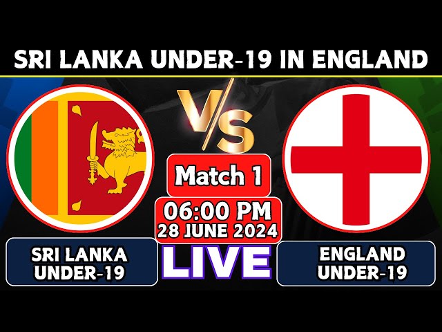 Sri Lanka Under-19 vs England Under-19 | SLU19 vs ENGU19, Sri lanka vs England U19 1st Match