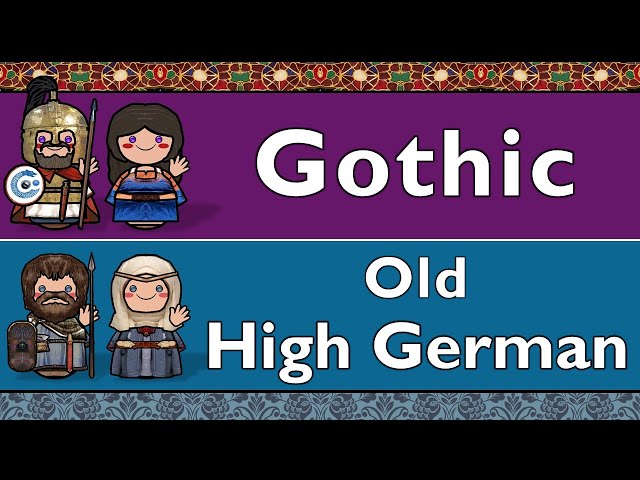 GERMANIC: GOTHIC & OLD HIGH GERMAN