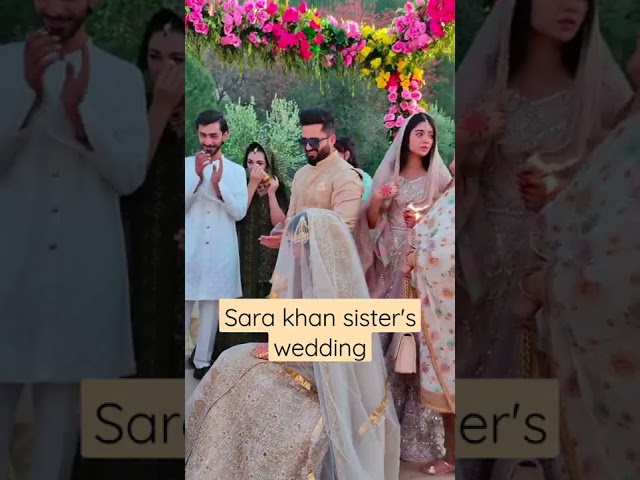 Sara khan sister wedding #sarakhan #noorkhan #sarahfalak #falakshabbir