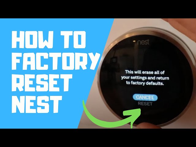 How To Factory Reset Nest