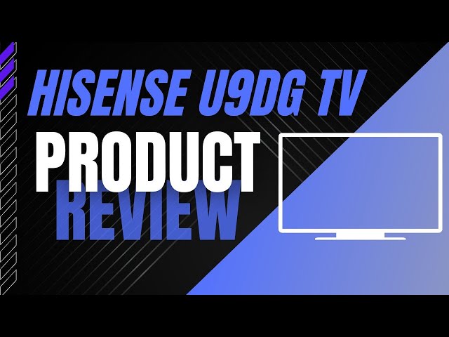 Hisense U9DG REVIEW - Best TV for You?