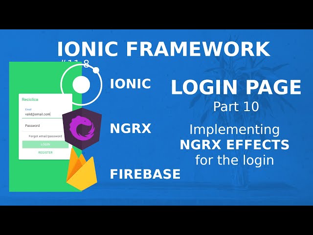 Ionic Tutorial #11.8 - Login Page #10 - Implementing NGRX effects
