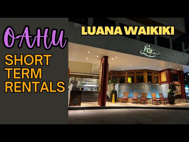 Oahu Short Term Rental - Luana Waikiki