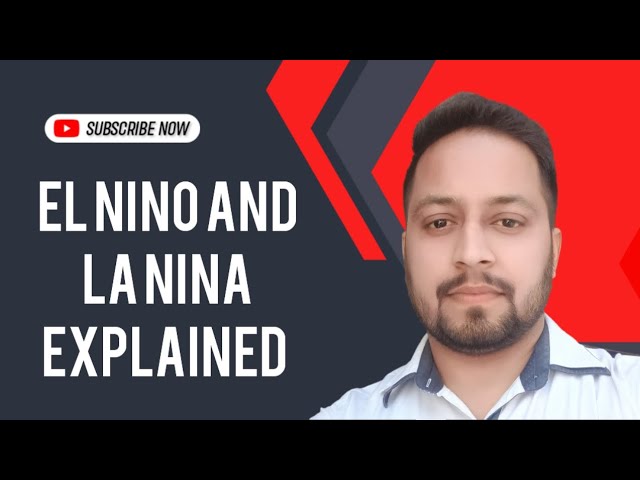 EL NINO and LA NINA EXPLAINED