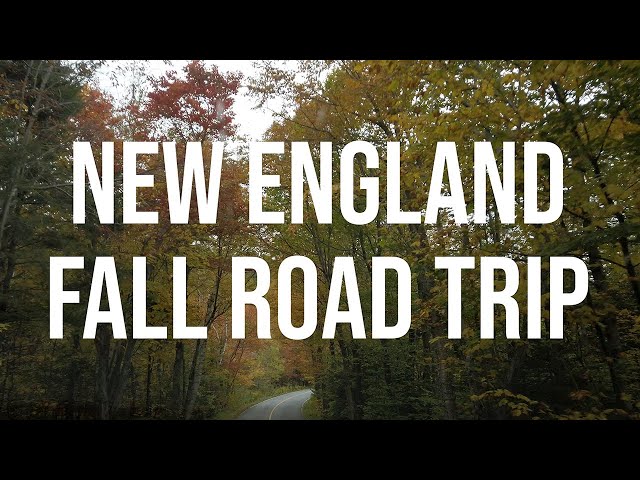 New England Road Trip | Fall Foliage