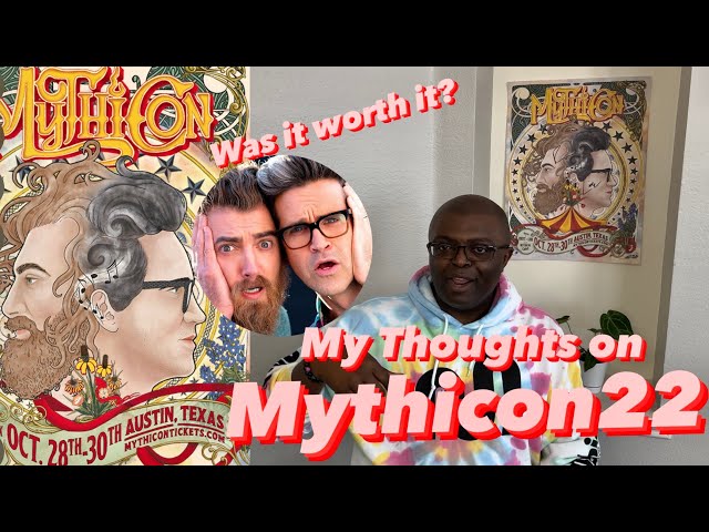 Mythicon22 My Thoughts and Experience Good Mythical Morning Rhett and Link