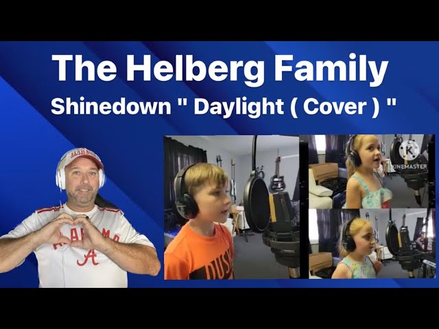 Daylight - Shinedown(Cover) The Helberg Family - ( Reaction )