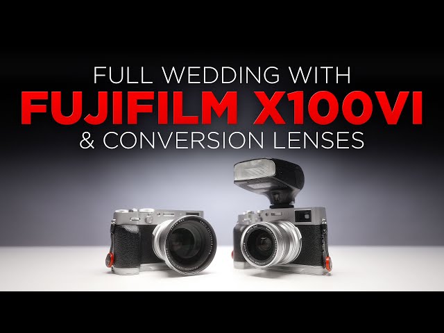 An All Fujifilm X100VI Wedding (Using Conversion Lenses)