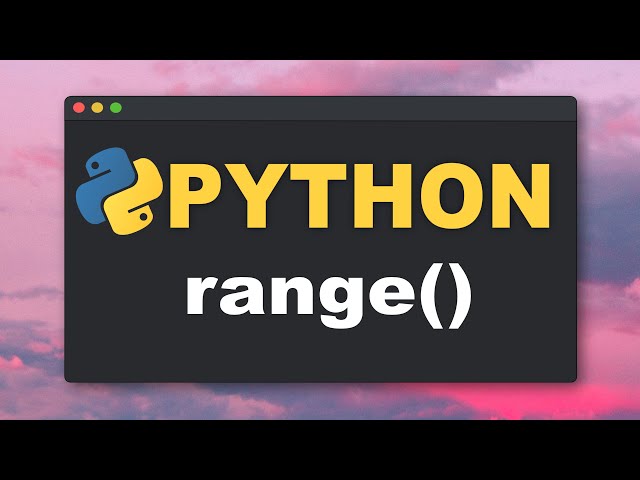 Python: Die range - Funktion | Tutorial für Anfängerinnen und Anfänger | (Deutsch)