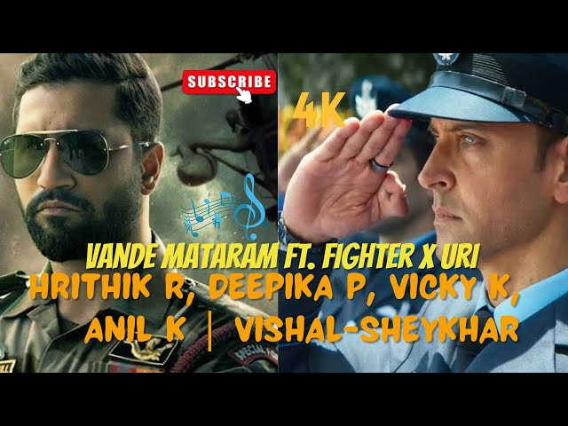 Vande Mataram ft. Fighter x URI: Hrithik R, Deepika P, Vicky K, Anil K | MASH UP SONGS BOLLYWOOD