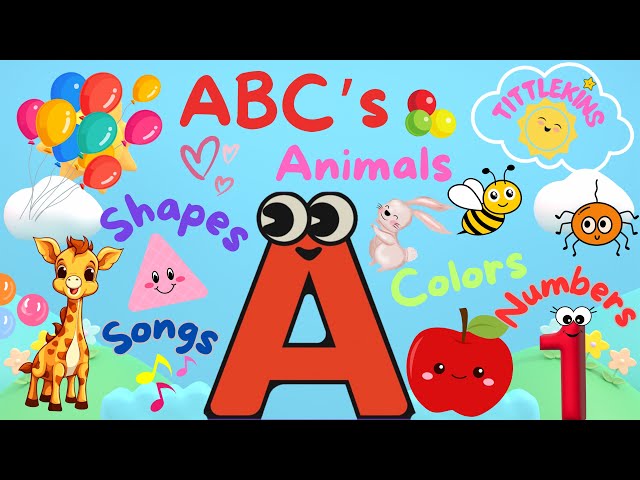 Learn ABC’s, Colors, Counting, Shapes, Nursery Rhymes & More! #toddlerlearning #baby #tittlekins