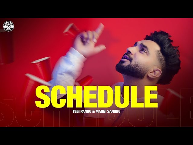 Schedule (OFFICIAL VIDEO) | Manni Sandhu |  | TEGI PANNU |NEW PUNJABI SONG 2023