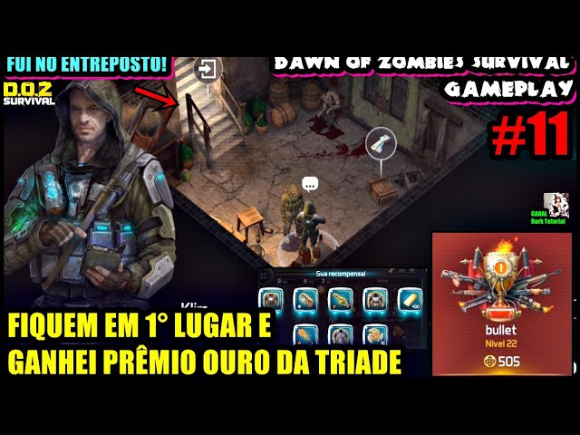 ●DOZ: Dawn Of Zombies Survival GAMEPLAY #11 👁️ GANHEI PRÊMIO OURO DA TRIADE E FUI NO ENTREPOSTO!