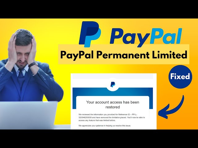 How to fix Permanent limited PayPal Account Proof Inside with Resolver & BBB