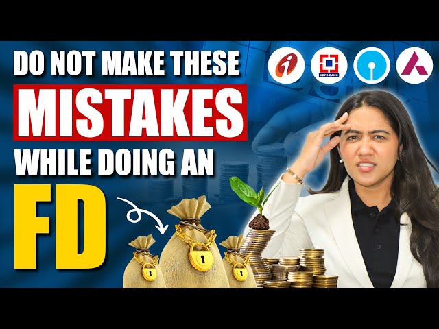 Do Not Open Fixed Deposit Account Without Knowing This ❌| Common Mistakes To Avoid in Fixed Deposit