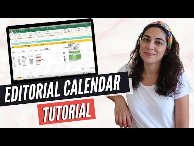 How to Use An EDITORIAL CALENDAR for An Effective CONTENT STRATEGY - Content Calendar Tutorial