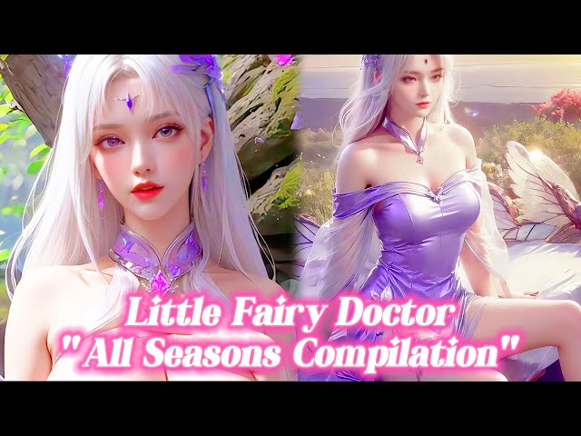 "Story Compilation" of Little Fairy Doctor & Xiao Yan🔥Donghua Edit - Battle Through The Heavens BTTH