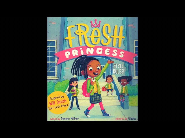 Fresh Princess Style Rules\By Denene Millner Illustrated By Gladys Jose\ Children Book Read Aloud ￼
