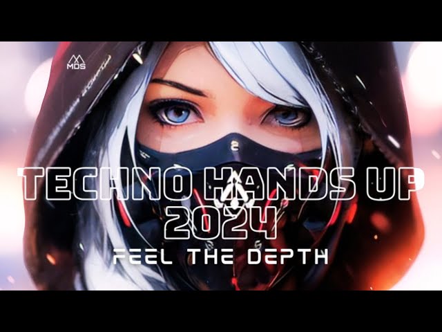 TECHNO HANDS UP 2024 ｜ #04 🎧 EDM Best Music Mix 🎧 Best Remixes of Popular Songs 🎧 Best EDM Party 🔥