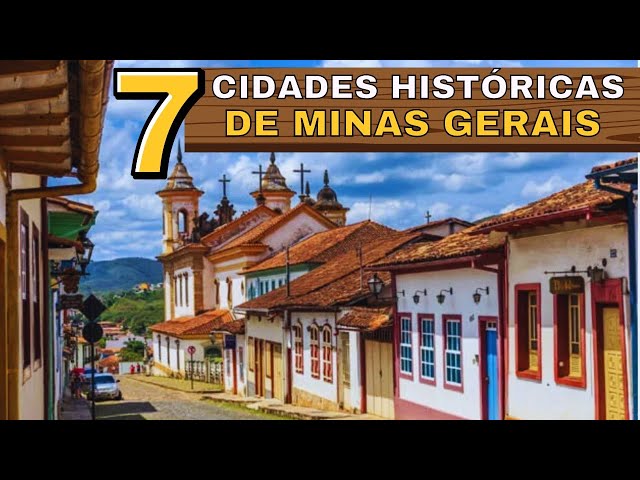 7 CIDADES HISTÓRICAS DE MINAS GERAIS QUE VOCÊ PRECISA CONHECER