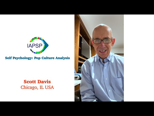 Scott Davis: Self Psychology - Pop Culture Analysis