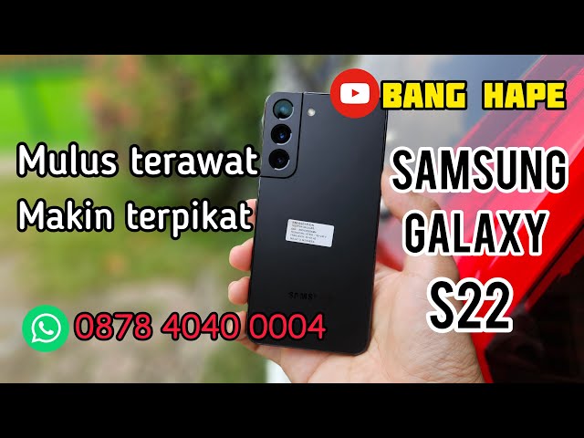 (Sold) Mulus Compact - Review Samsung Galaxy S22 SEIN di Tahun 2024 Bang Hape COD Tokopedia Shopee