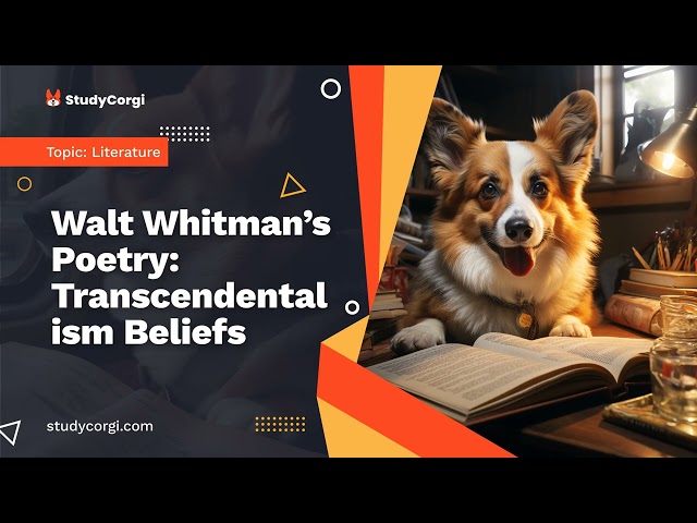 Walt Whitman’s Poetry: Transcendentalism Beliefs - Research Paper Example