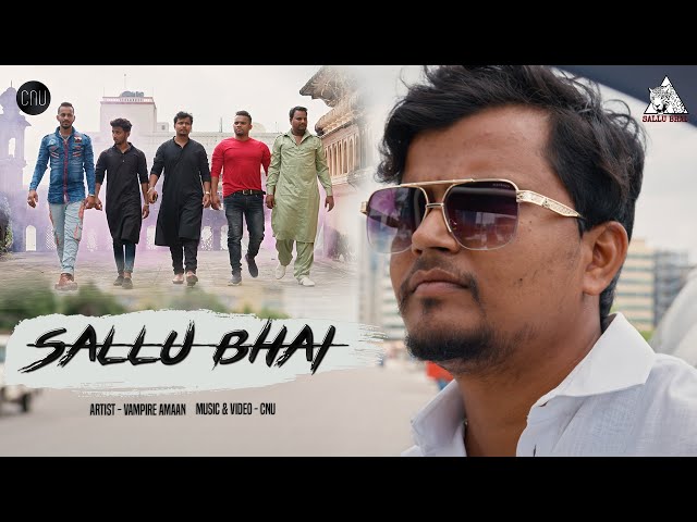 Sallu Bhai | Hyderabadi Rap Song | Vampire Amaan | CNU