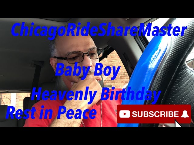 Chicago Rideshare Master is live!😭MY BABY BOY HEAVENLY BIRTHDAY BALLOONS RELEASE 😭