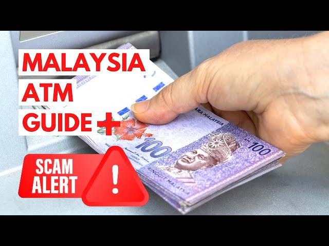 ✅ Using ATMs in MALAYSIA Complete Guide: Cash Withdrawal Fee, Limits, Best ATM, DCC, Cards Accepted