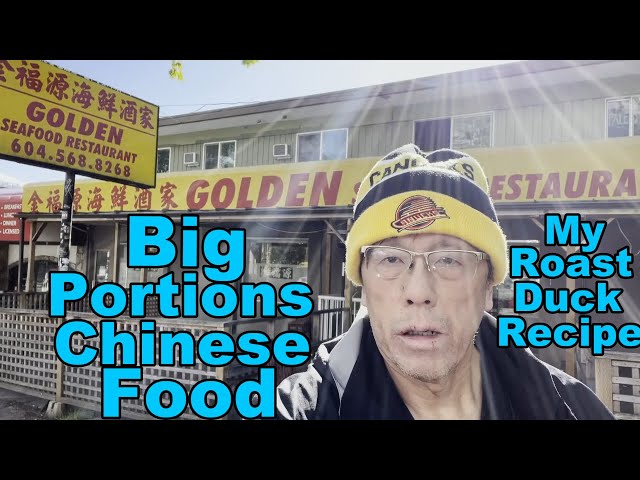Best Chinese Food Value North America (Golden Seafood Restaurant Review) My Chinese Duck Recipe 烧鸭