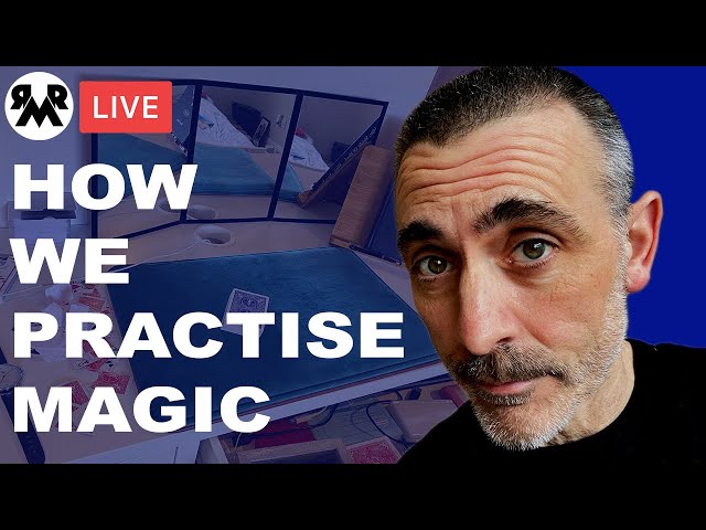 Improving Your Magic - How We Practise Magic