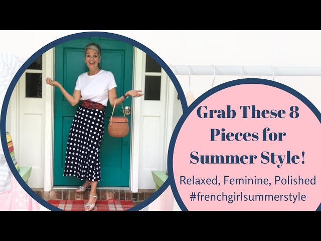 8 Pieces for French Girl Summer Style! (At ANY Age!)