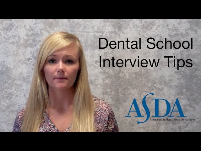 Dental School Interview Tips