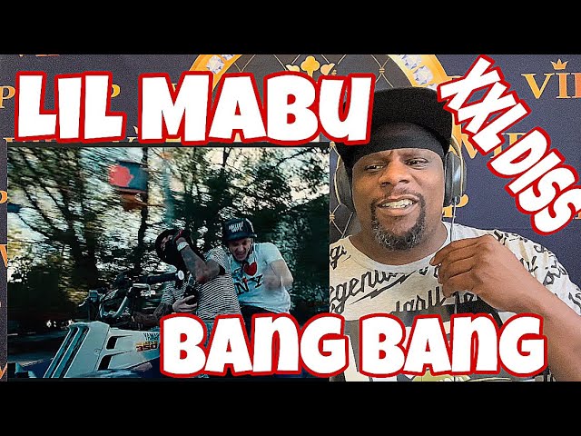 Lil Mabu - Bang Bang (Official Music Video) XXL Diss Reaction Request 🔥🔥💪🏾