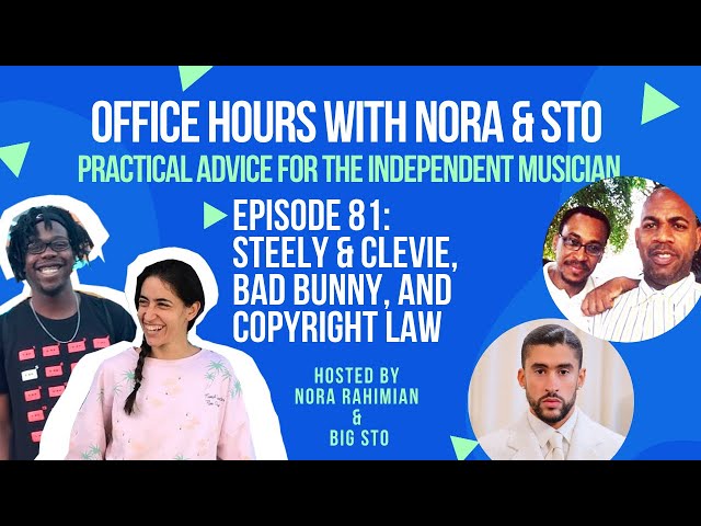 Office Hours: Episode 81: Steely & Clevie, Bad Bunny and Copyright Law